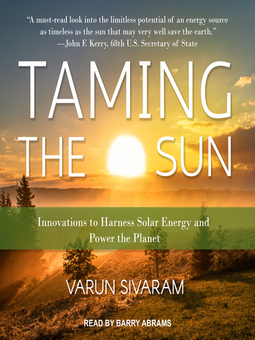 Title details for Taming the Sun by Varun Sivaram - Available